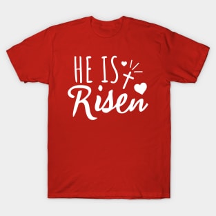 HE IS RISEN T-Shirt